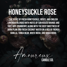 Load image into Gallery viewer, Honeysuckle Rose - Custom Fragrance, Luxury Candle - Honeysuckle, rose, and English lavender, dark plum, French vanilla, musk, and woods
